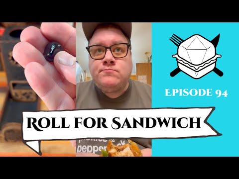Roll for Sandwich EP 94 - 11/28/22