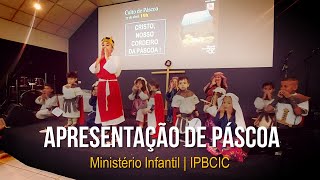 Apresentação Kids | Páscoa 2022 | IPBCIC