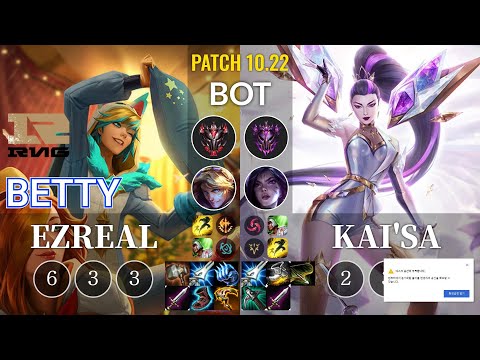RNG Betty Ezreal vs Kai'Sa Bot - KR Patch 10.22