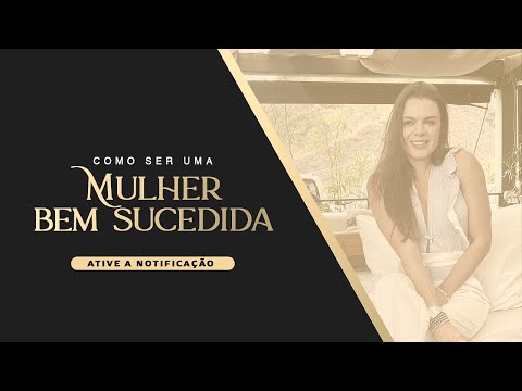 COMO SER UMA MULHER BEM SUCEDIDA | BRUNA URBANO