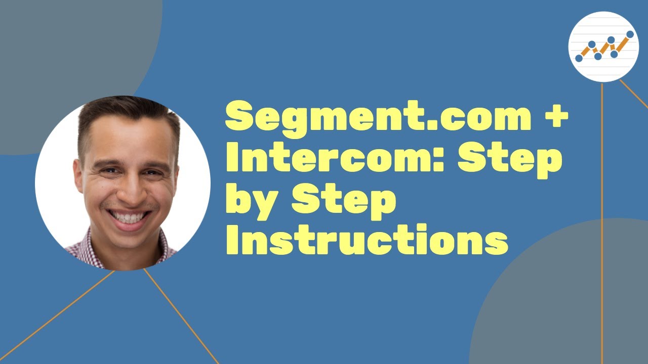 Segment.com + Intercom: Step by Step Instructions