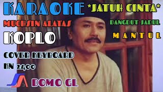 Download lagu ☆JATUH CINTA~KARAOKE~MUCHSIN ALATAS~DANGDUT NOSTALGIA~COVER KN 2400// mp3 Download lagu ☆JATUH CINTA~KARAOKE~MUCHSIN ALATAS~DANGDUT NOSTALGIA~COVER KN 2400// mp3