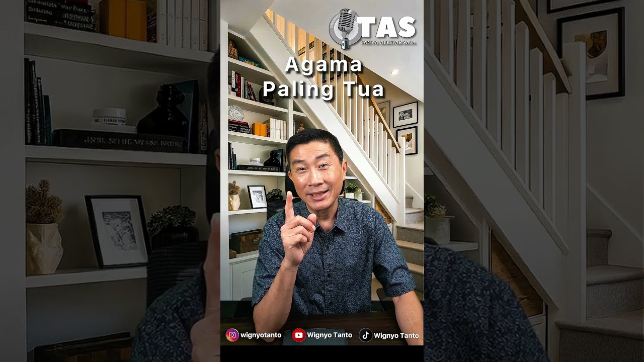 TAS#321 Agama Paling Tua