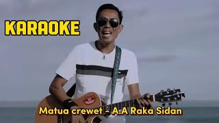 Download lagu Karaoke Matue Cerewet - A.A Raka Sidan / Ayu wiryastuti ( versi ) Koplo Vocal cowok HQ Audio mp3 Download lagu Karaoke Matue Cerewet - A.A Raka Sidan / Ayu wiryastuti ( versi ) Koplo Vocal cowok HQ Audio mp3