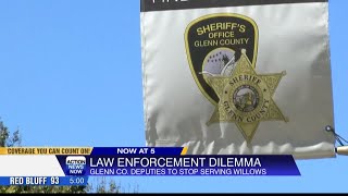 Willows law enforcement dillema