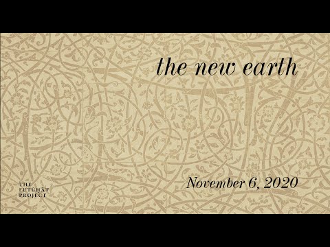 The New Earth - Insights from (Muhyiddin) Ibn Arabi