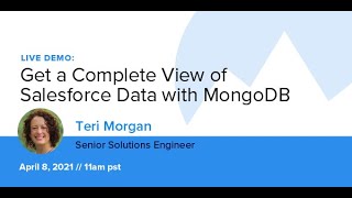 Get a Complete View of Salesforce Data with MongoDB