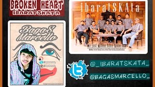 Download lagu IBARATSKATA BROKEN HEART... mp3