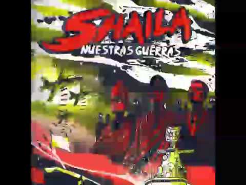 Shaila - Nuestras Guerras (2009) [Disco Completo]