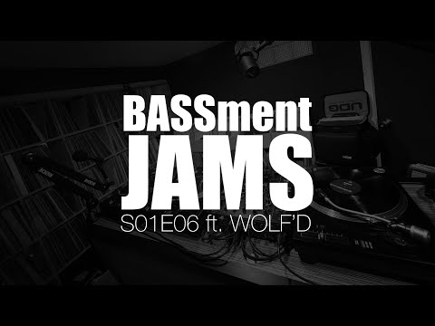 BASSment JAMS S01E06 ft.  WOLF'D