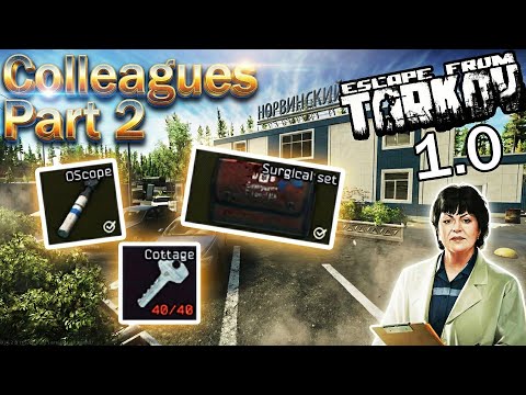 Colleagues - Part 2 - Therapist Task Guide - Escape From Tarkov