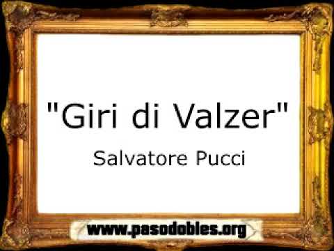 Giri di Valzer - Salvatore Pucci [Pasacalle]