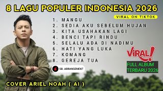 Download lagu ARIEL NOAH - ALBUM TERBARU 2026 ~ LAGU TERBAIK INDONESIA (Cover) Viral On Titkok mp3