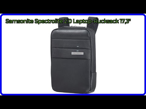 BEWERTUNG (2025): Samsonite Spectrolite 2.0 Laptop-Rucksack 17,3". WESENTLICHE Einzelheiten
