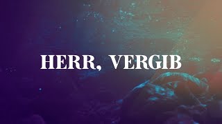 Herr, vergib (Lyric)