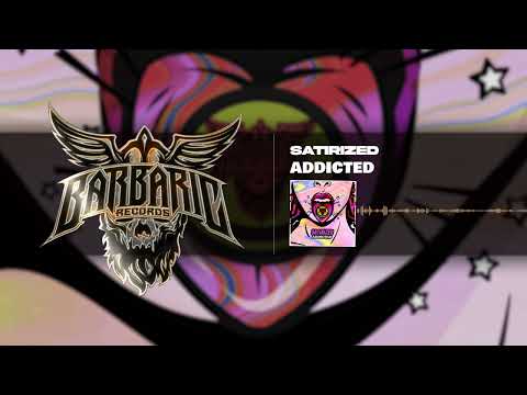 Satirized - Addicted
