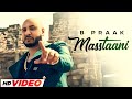 Masstaani HD Video B Praak New Punjabi Songs 2025 Latest Punjabi Songs 2025