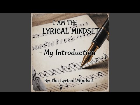 I AM THE LYRICAL MINDSET