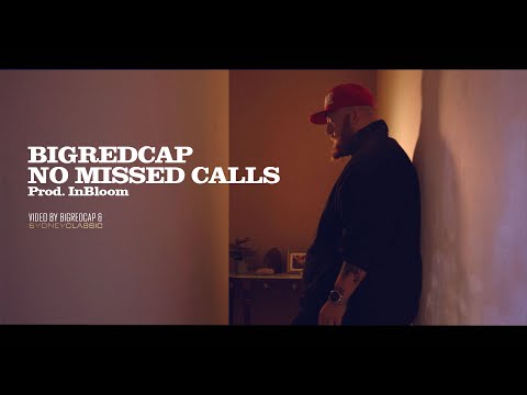 Bigredcap - No Missed Calls (Official Video) Prod. In Bloom