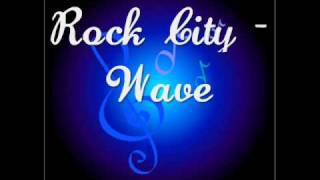 Rock City - Wave