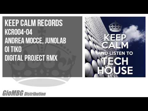 Andrea Mocce, Junolab - Oi Tiko [Digital Project Rmx] KCR004