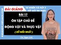 Tự nhiên xã hội lớp 3 Bài 17: Ôn tập chủ đề Thực vật, động vật