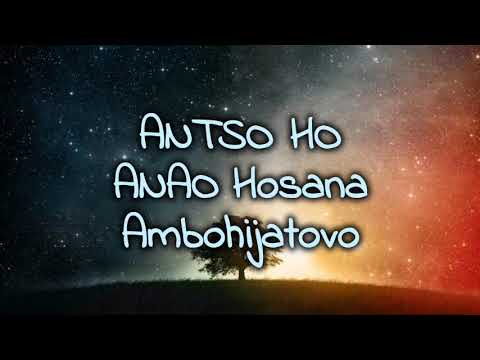 Antso ho anao Hosana Ambohijatovo (lyrics)