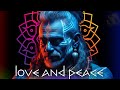 Love And Peace ॐ Progressive Underground Melodic Techno Elevate Your Soul With Mantra Mix