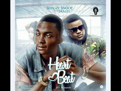 Shegzy Snoop  Ft  Skales   Heart Beat