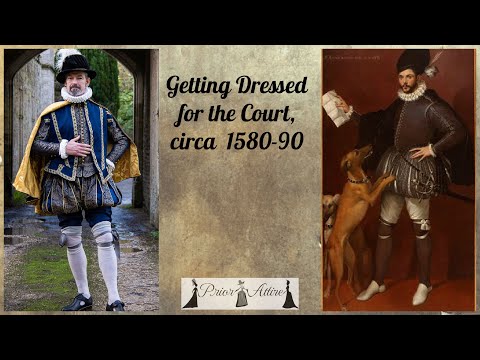 Dressing up for a court, 1580-90