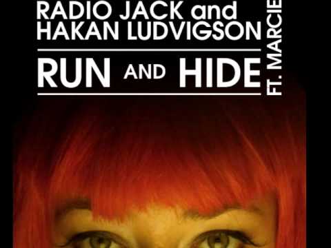 Radio Jack & Hakan Ludvigson - Run and Hide feat. Marcie