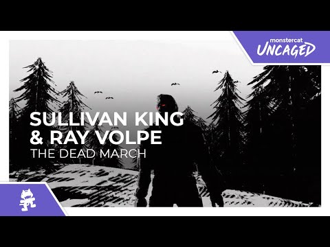 Sullivan King & Ray Volpe - The Dead March [Monstercat Lyric Video]