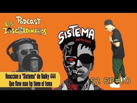VIDEOREACCION a “Sistema” de Naiky 444. Que flow más HP tiene el tema