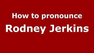 How to pronounce Rodney Jerkins