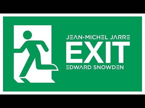 Jean-Michel Jarre & Edward Snowden - Exit (Alternative Version)