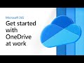 Get started with OneDrive at work