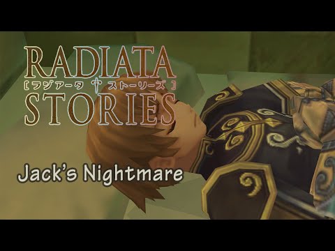Radiata Stories - Jack's Nightmare