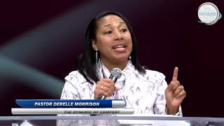Pastor DeRelle Morrison - The Dynamic of Comfort Pt.3