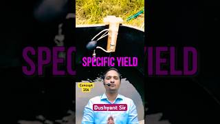 Concept-256 | Specific Yield | Geo-Technical Engineering By Dushyant Sir #sasuti #ese2025