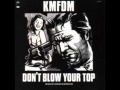 KMFDM Don T Blow Your Top 24 7 Single
