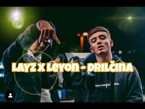 LayZ x Leyon - drilčina freestyle (2020.)