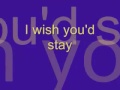 Brad Paisley I Wish You'd Stay Lyrics