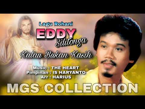Eddy Silitonga - Kalau Bukan Kasih