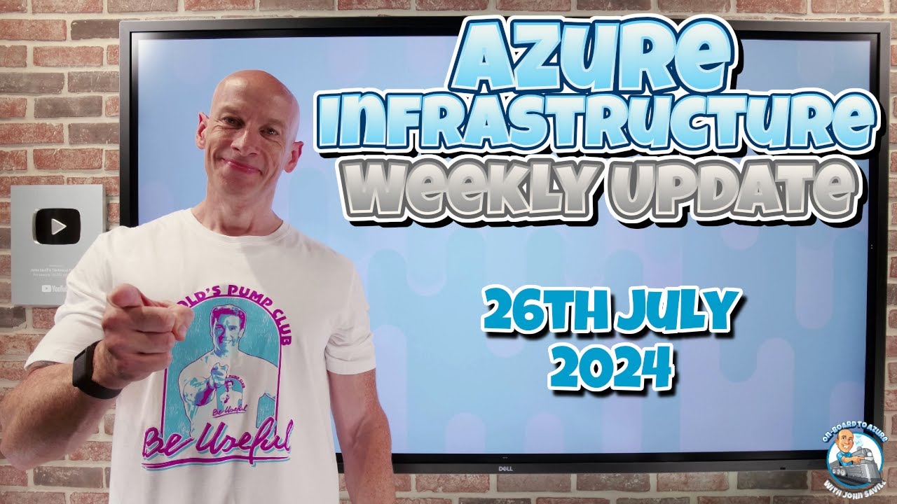 Azure Update - 26th July 2024