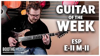 Video thumbnail for ESP E-II M-II NT Demo - Guitar of the Week by Boothe Music