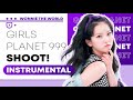 Girls Planet 999 / POP! CORN - SHOOT! | Instrumental