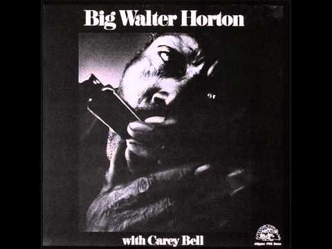 Big Walter Horton With Carey Bell - Tell Me Baby
