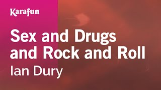 Sex and Drugs and Rock and Roll - Ian Dury | Karaoke Version | KaraFun