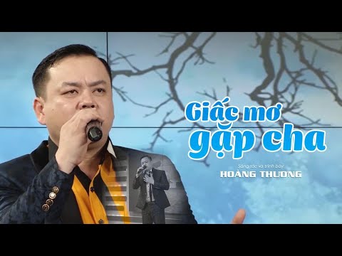 Giấc mơ gặp cha Sheet - Hoàng Thương