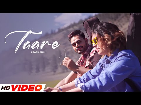 Taare (HD Video) | Prabh Gill | Ft, Roopi Gill | New Punjabi Songs 2025